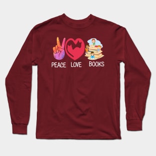 Peace Love books Long Sleeve T-Shirt